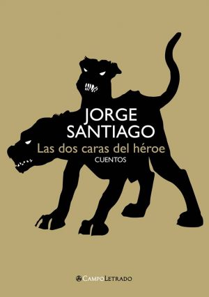 LAS DOS CARAS DEL HÉROE